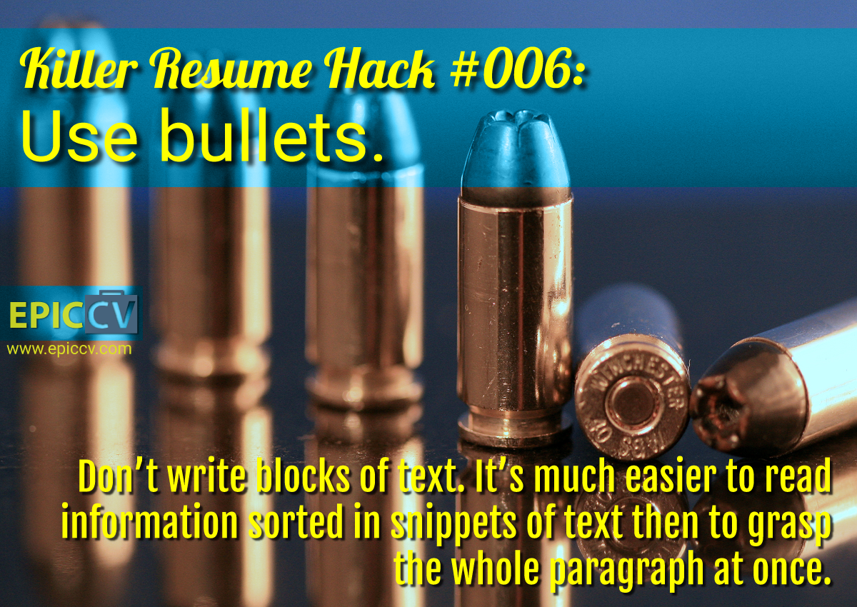 Killer Resume Hack #006: Use bullets.